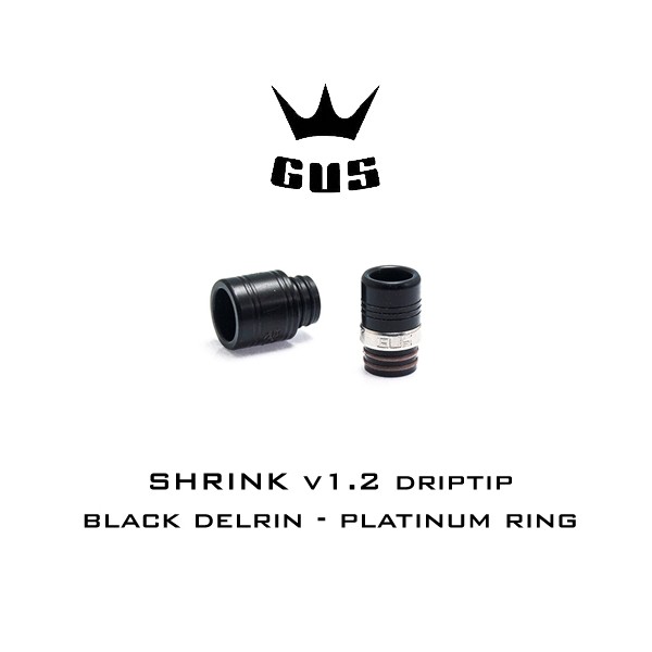 GUS Shrink v1.2 Driptip Delrin Black Platinum Ring